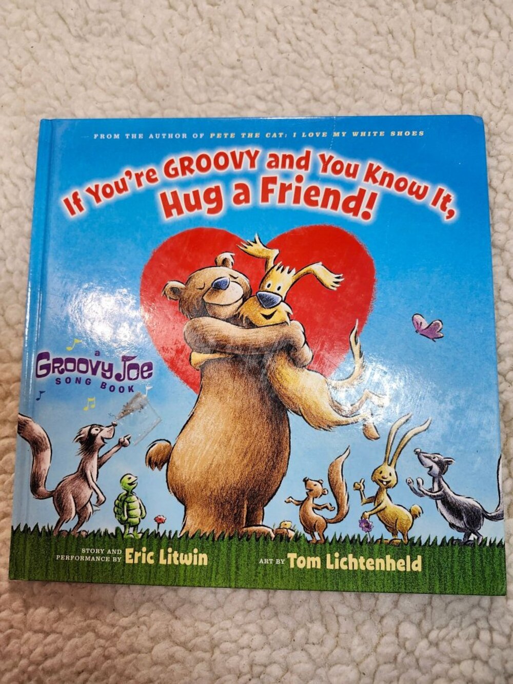 Groovy Joe If Youre Groovy and You Know It Hug a Friend Eric Litwin Hardcover